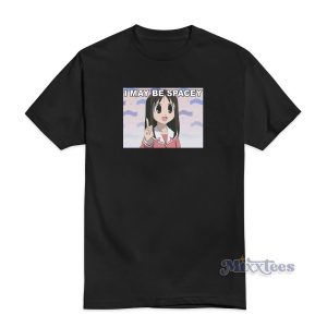 Azumanga Daioh I May Be Spacey T-Shirt Cheap Custom