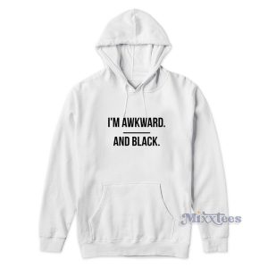 I’m Awkward and Black Hoodie for Unisex