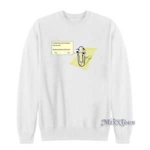 It Looks Like You're Trying Fuck Around Sweatshirt