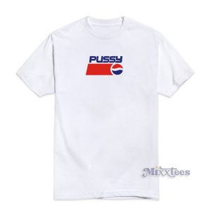 Pussy Pepsi Logo Parody T-Shirt For Unisex
