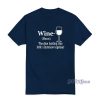 Wine The Glue Holding This 2021 T-Shirt For Unisex