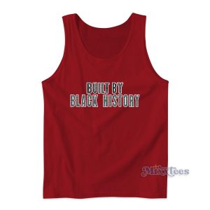 Built By Black History Tank Top for Unisex