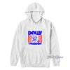 DOLLY FOR PRESIDENT Hoodie for Unisex