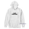 I Hate Everyone Hoodie for Unisex