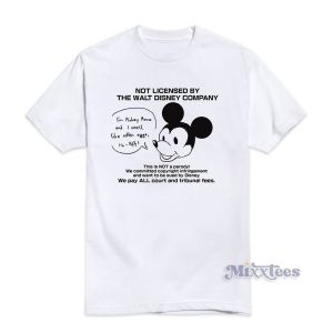 Not Licensed by The Walt Disney Company T-Shirt