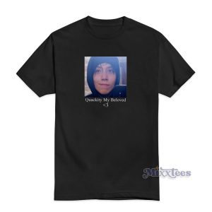 Quackity My Beloved T-Shirt For Unisex
