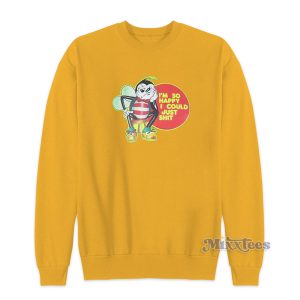 I’m So Happy I Clould Just Sweatshirt for Unisex