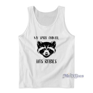 My Spirit Animal Has Rabies Tank Top for Unisex