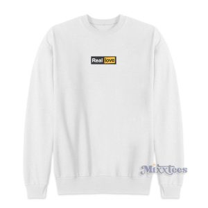 Real Love Sweatshirt for Unisex