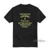 Your Shirt Says Cocaine and Caviar T-Shirt For Unisex