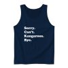 Sorry Cant Kangaroos Bye Tank Top for Unisex