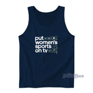 Put Women's Sports On TV Tank Top for Unisex