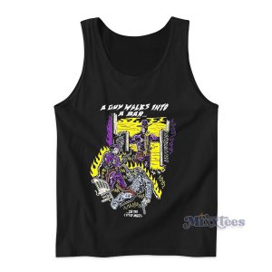 A Guy Walks Into A Bar In The City Of Angels Tank Top