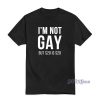 I'm Not Gay But 20 is 20 T-Shirt For Unisex