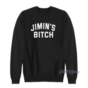 Jimin’s Bitch Sweatshirt for Unisex