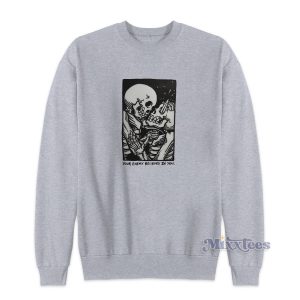 Your Enemy Believes In You Sweatshirt for Unisex