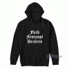 Fuck Fentanyl Dealers Hoodie for Unisex