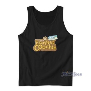 Yeah I Have Excelent Coochie Tank Top for Unisex