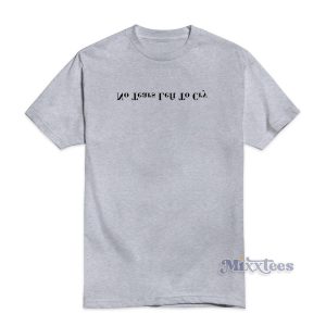 No Tears Left To Cry T-Shirt For Unisex