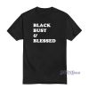 Black Busy And Blessed T-Shirt For Unisex