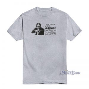Can Someone Just Tell John Wick T-Shirt For Unisex