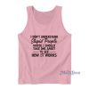 I Don't Understand Stupid People Tank Top