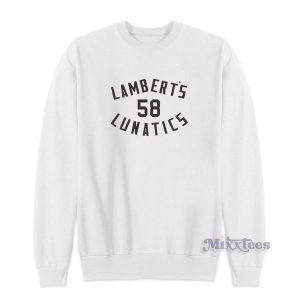Lamberts Lunatics Jack Lambert Sweatshirt for Unisex