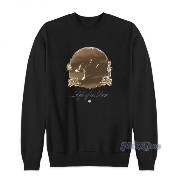 Don Toliver Life Of A Don Sweatshirt For Unisex