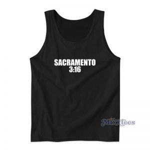 Sacramento 3:16 Tank Top For Unisex