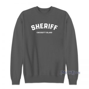 Rahul Kohil Sheriff Crockett Island Sweatshirt For Unisex