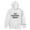 Fuck Narcissistic Abusers Hoodie For Unisex