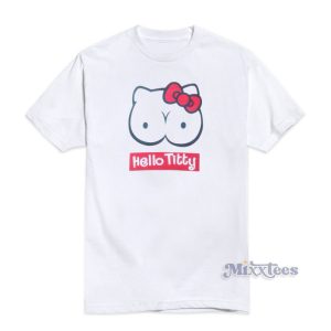 Hello Titty Funny Hello Kitty T-Shirt For Unisex