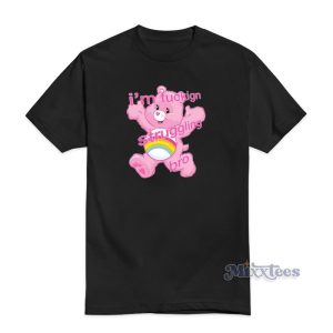 I'm Fucking Struggling Bro T-Shirt For Unisex