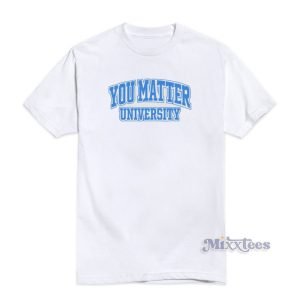 You Matter University Jack Harlow T-Shirt