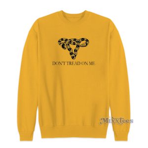 Don't Tread On Me Sweatshirt For Unisex
