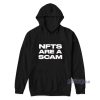 NFTS Are A Scam Hoodie For Unisex