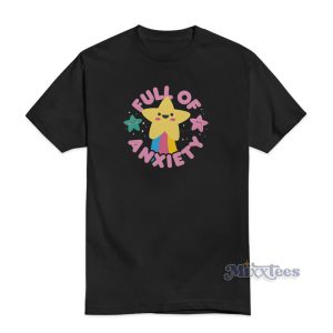 Cute Kawaii Full Of Anxiety T-Shirt For Unisex