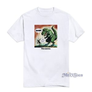 Gasp Inhale Pant Puff Respire Thesaurus Meme T-Shirt