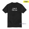 Love Is The Cure T-Shirt For Unisex