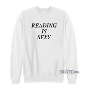 Reading Is Sexy Sweatshirt For Unisex