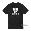 Shut Up Bitch Slash Guns N Roses T-Shirt