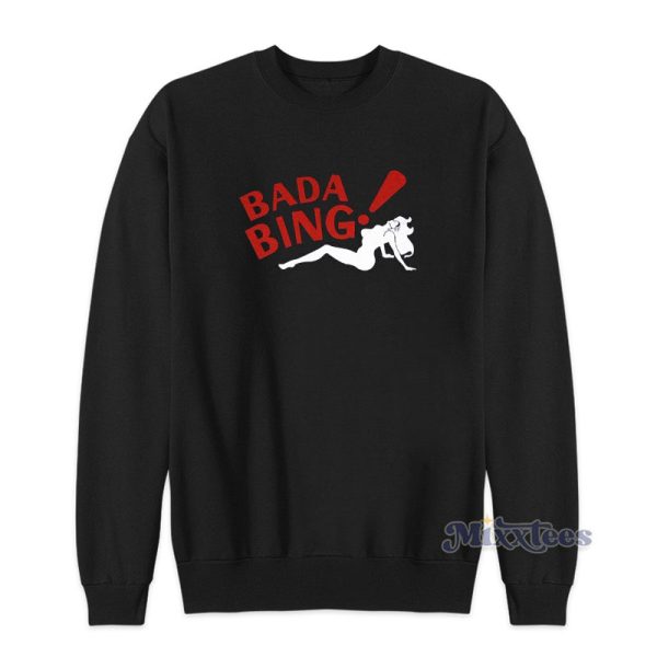 Bada Bing Sopranos Sweatshirt For Unisex