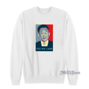 Yes We Cane Sweatshirt For Unisex