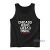 Chicago Over Everything Tank Top
