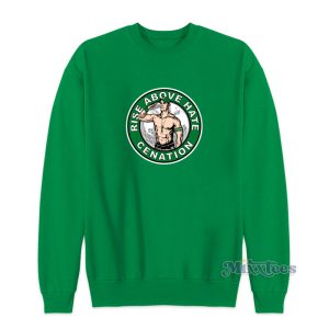 Rise Above Hate Cenation Sweatshirt