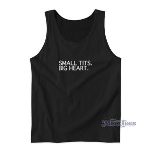 Small Tits Big Hearts Tank Top For Unisex
