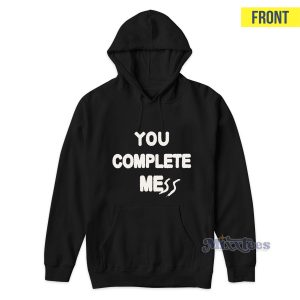 You Complete Me 5 Seconds Of Summer Hoodie