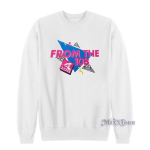 From The 108's Totally 90's Sweatshirt