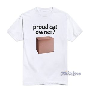 Proud Cat Owner T-Shirt For Unisex