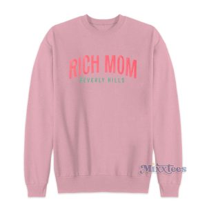 Rich Mom Beverly Hills Sweatshirt